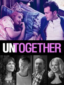 دانلود فیلم Untogether 201820035-938844714