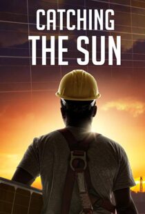 دانلود مستند Catching the Sun 20157170-287304685