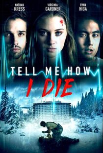 دانلود فیلم Tell Me How I Die 201619930-292738135