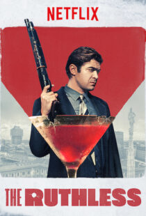 دانلود فیلم The Ruthless 201920340-1542926790