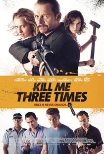 دانلود فیلم Kill Me Three Times 20147038-1156966430