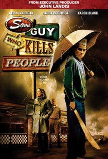 دانلود فیلم Some Guy Who Kills People 201114494-1447955821