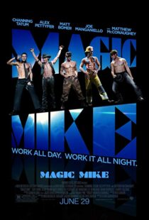 دانلود فیلم Magic Mike 20123254-1490069710