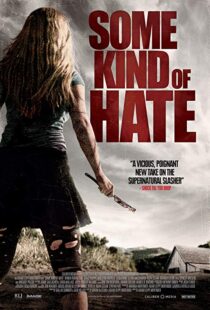 دانلود فیلم Some Kind of Hate 20154234-1616382865