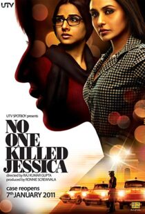دانلود فیلم هندی No One Killed Jessica 201114416-827917821
