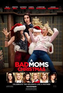 دانلود فیلم A Bad Moms Christmas 20179919-326240384