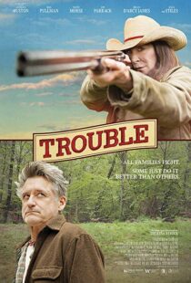 دانلود فیلم Trouble 201720707-1977812049