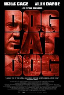 دانلود فیلم Dog Eat Dog 20169030-82328665