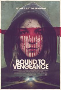 دانلود فیلم Bound to Vengeance 201518293-1381688088