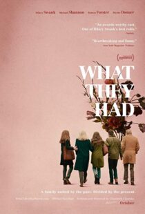 دانلود فیلم What They Had 201814597-520786570