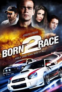 دانلود فیلم Born to Race 201118758-489224027