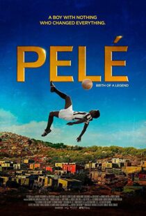 دانلود فیلم Pele: Birth of a Legend 20166686-501662237