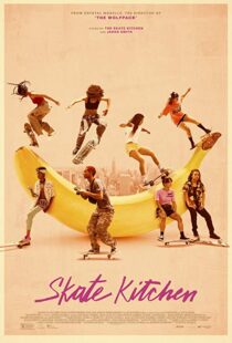 دانلود فیلم Skate Kitchen 20184806-1653337234
