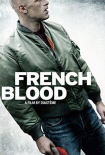 دانلود فیلم French Blood 201519963-2108620165