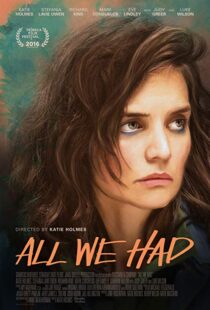 دانلود فیلم All We Had 20168987-212188443
