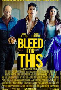 دانلود فیلم Bleed for This 20166733-1651910649