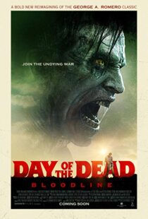 دانلود فیلم Day of the Dead: Bloodline 20177346-422477270