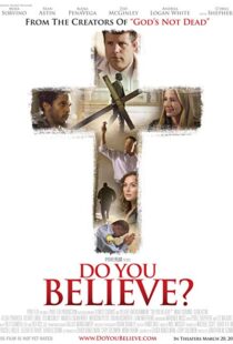 دانلود فیلم Do You Believe? 20154403-2104071194