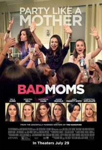 دانلود فیلم Bad Moms 201620842-222777460