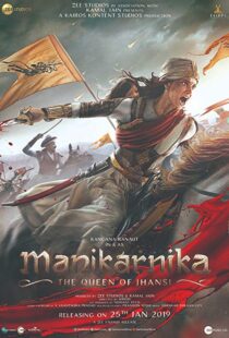 دانلود فیلم هندی Manikarnika: The Queen of Jhansi 201914728-1705363874