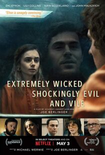 دانلود فیلم Extremely Wicked, Shockingly Evil and Vile 20198601-46026534