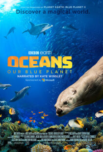 دانلود مستند Oceans: Our Blue Planet 201814848-767953793