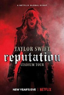 دانلود فیلم Taylor Swift: Reputation Stadium Tour 201820600-1517370451