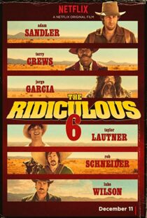 دانلود فیلم The Ridiculous 6 20156914-1785834263