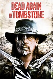 دانلود فیلم Dead Again in Tombstone 201719992-1176034751