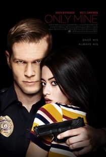 دانلود فیلم Only Mine 20199070-387988558