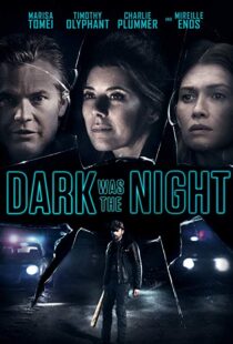 دانلود فیلم Dark Was the Night 201814236-34086529