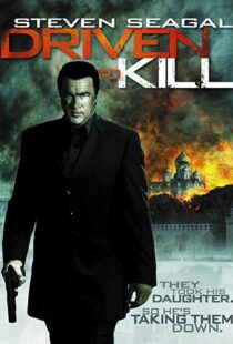 دانلود فیلم Driven to Kill 200912177-1425703404