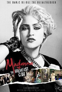 دانلود مستند Madonna and the Breakfast Club 20198058-117027893