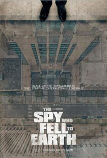 دانلود مستند The Spy Who Fell to Earth 20198532-992151950