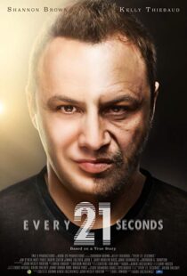 دانلود فیلم Every 21 Seconds 201820944-882869187
