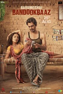 دانلود فیلم هندی Babumoshai Bandookbaaz 201719822-291596343