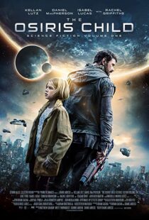دانلود فیلم The Osiris Child 20163840-1884495702
