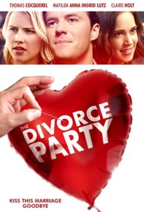 دانلود فیلم The Divorce Party 20198953-530076628