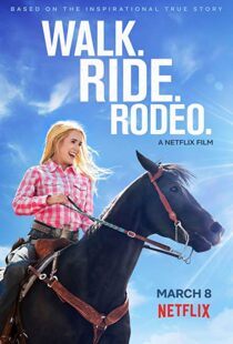 دانلود فیلم Walk. Ride. Rodeo. 201915154-1377505773