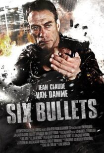 دانلود فیلم 6 Bullets 201221335-486509878