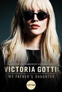 دانلود فیلم Victoria Gotti: My Father’s Daughter 20197999-686062637