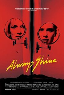 دانلود فیلم Always Shine 20169506-823355693