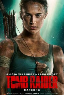 دانلود فیلم Tomb Raider 20181586-1778030056