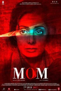 دانلود فیلم هندی Mom 201718000-514342861