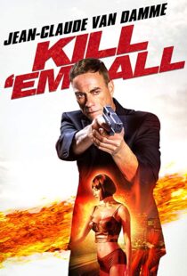 دانلود فیلم Kill ‘Em All 201715147-419511471