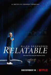 دانلود فیلم Ellen DeGeneres: Relatable 201820559-1065939875