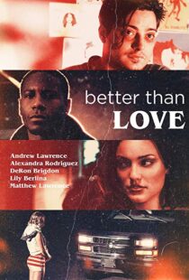 دانلود فیلم Better Than Love 201912303-1246204873