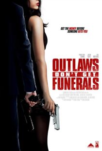 دانلود فیلم Outlaws Don’t Get Funerals 20199878-1188319456