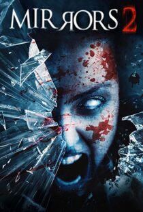 دانلود فیلم Mirrors 2 201010587-1681241818