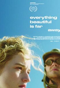 دانلود فیلم Everything Beautiful Is Far Away 20179807-831157049